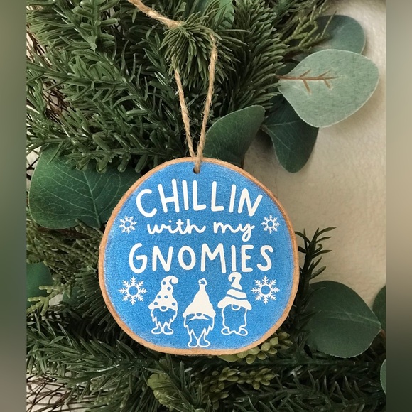 Chillin with my Gnomies Birchwood Slice Ornament - Picture 1 of 1